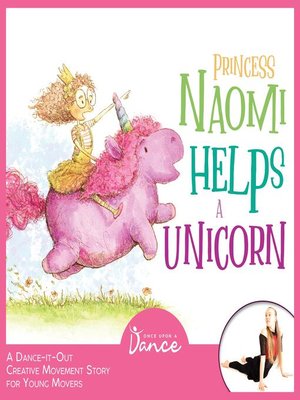 cover image of Princess Naomi Helps a Unicorn